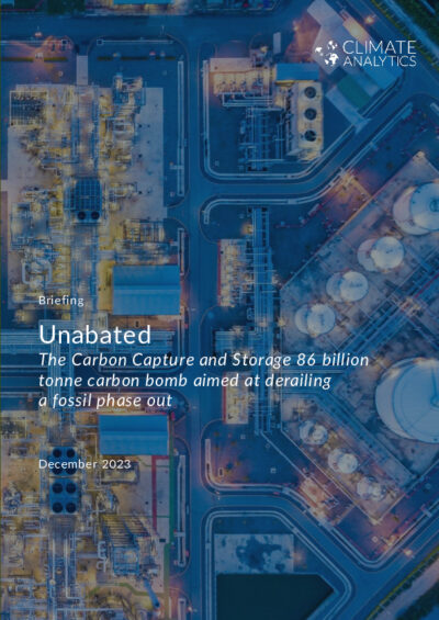 Unabated: the Carbon Capture and Storage 86 billion tonne carbon bomb aimed at derailing a fossil phase-out